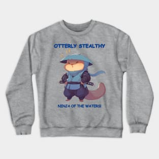 Otterly Stealthy Crewneck Sweatshirt